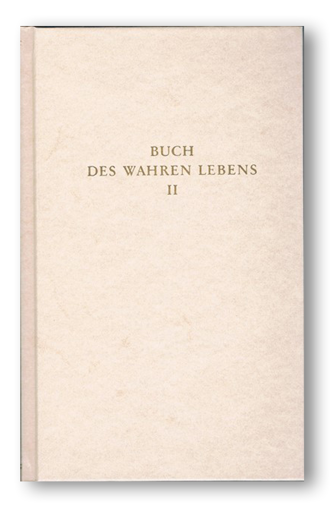 Buch des wahren Lebens Band 2