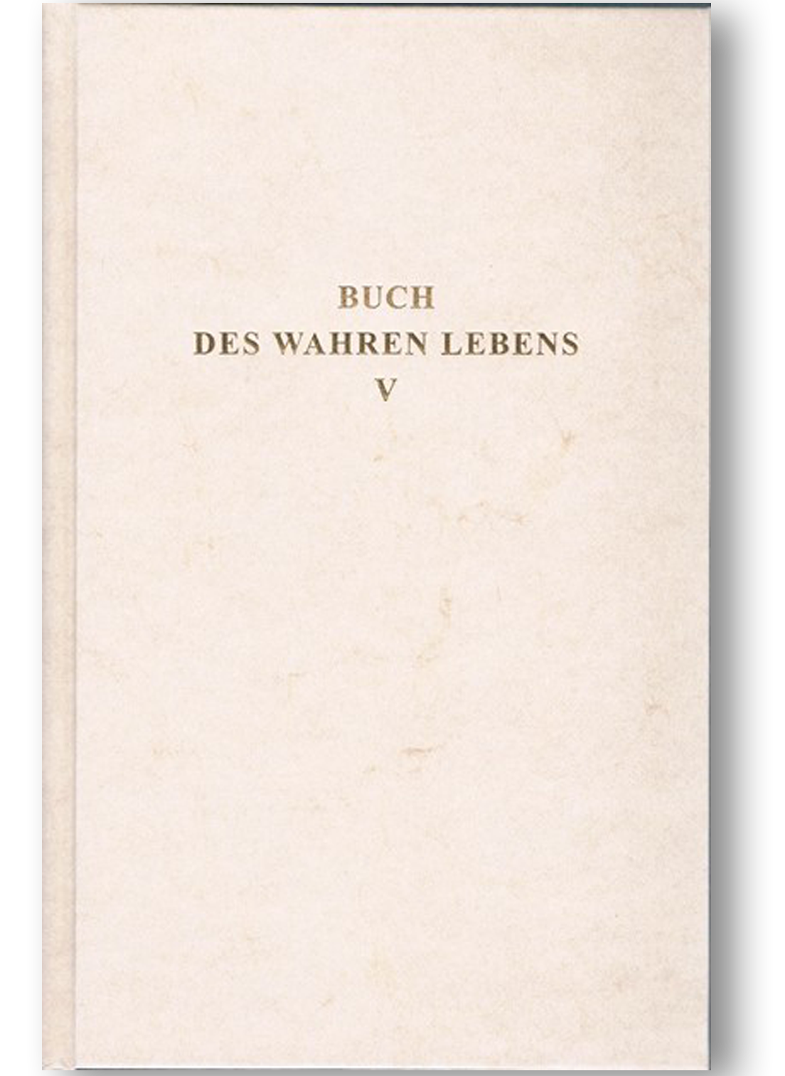 Buch des wahren Lebens Band 5