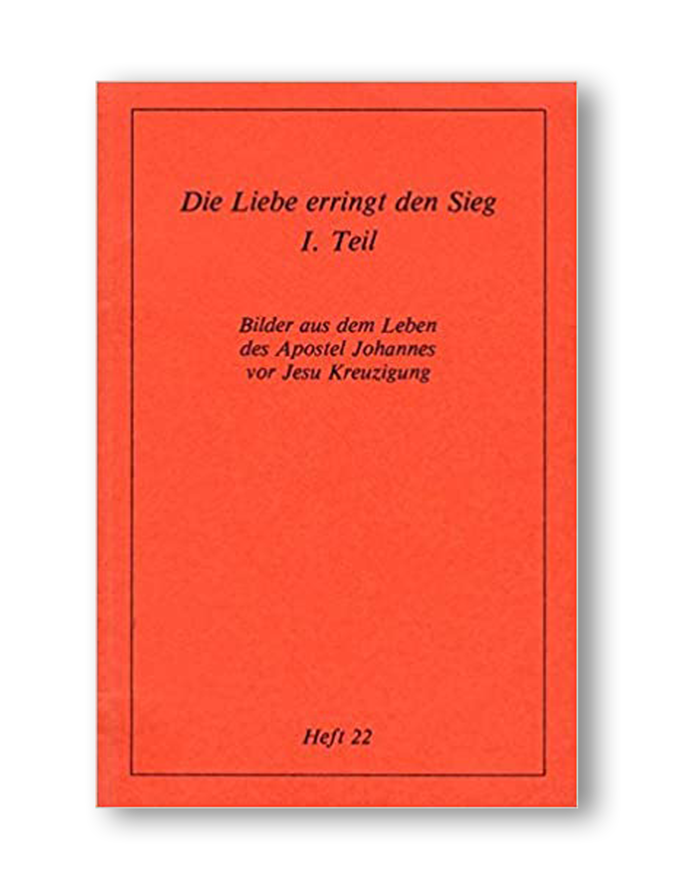 Die Liebe erringt den Sieg 1. Teil