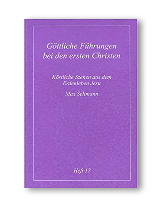 Göttliche Führungen bei den ersten Christen