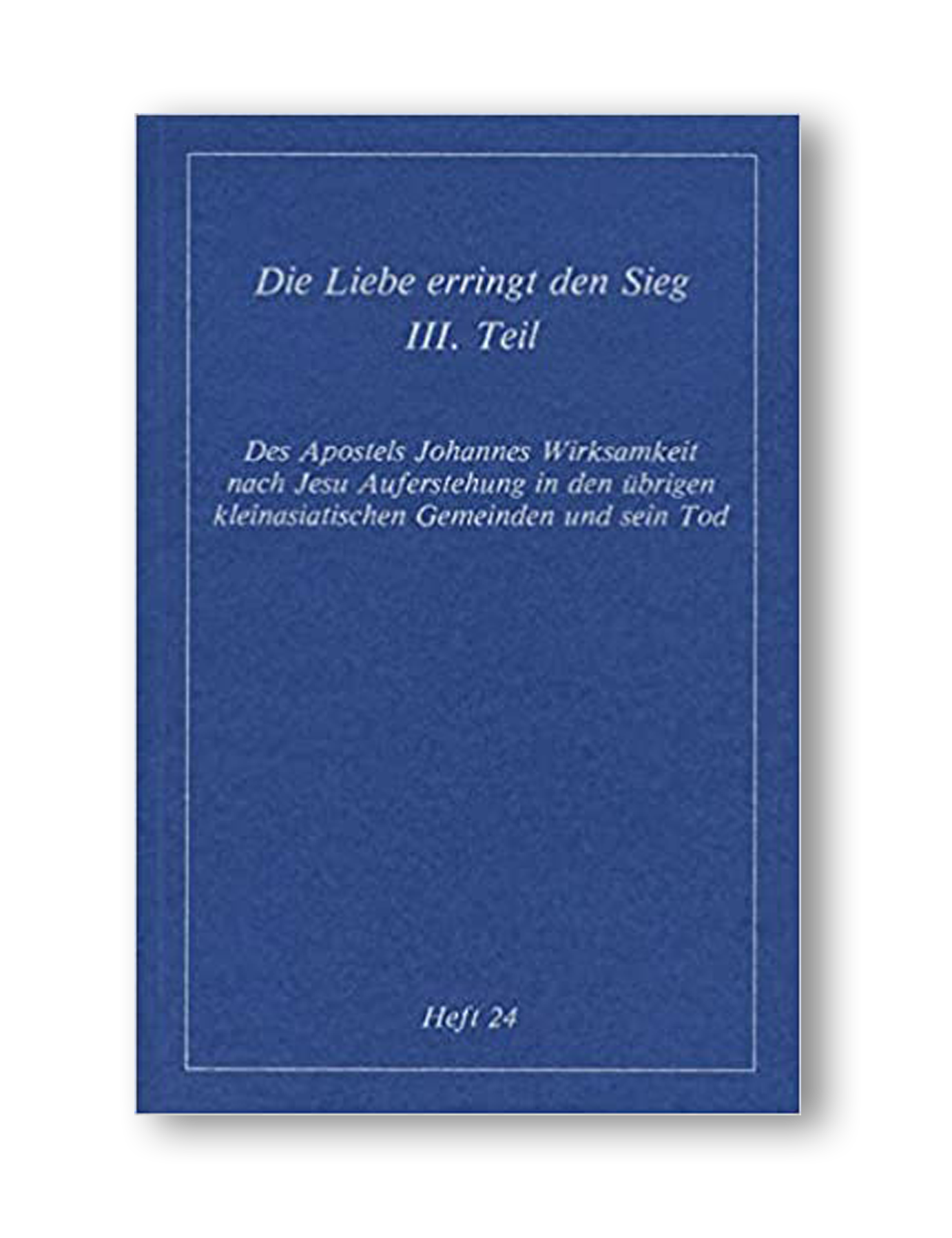 Die Liebe erringt den Sieg 3. Teil
