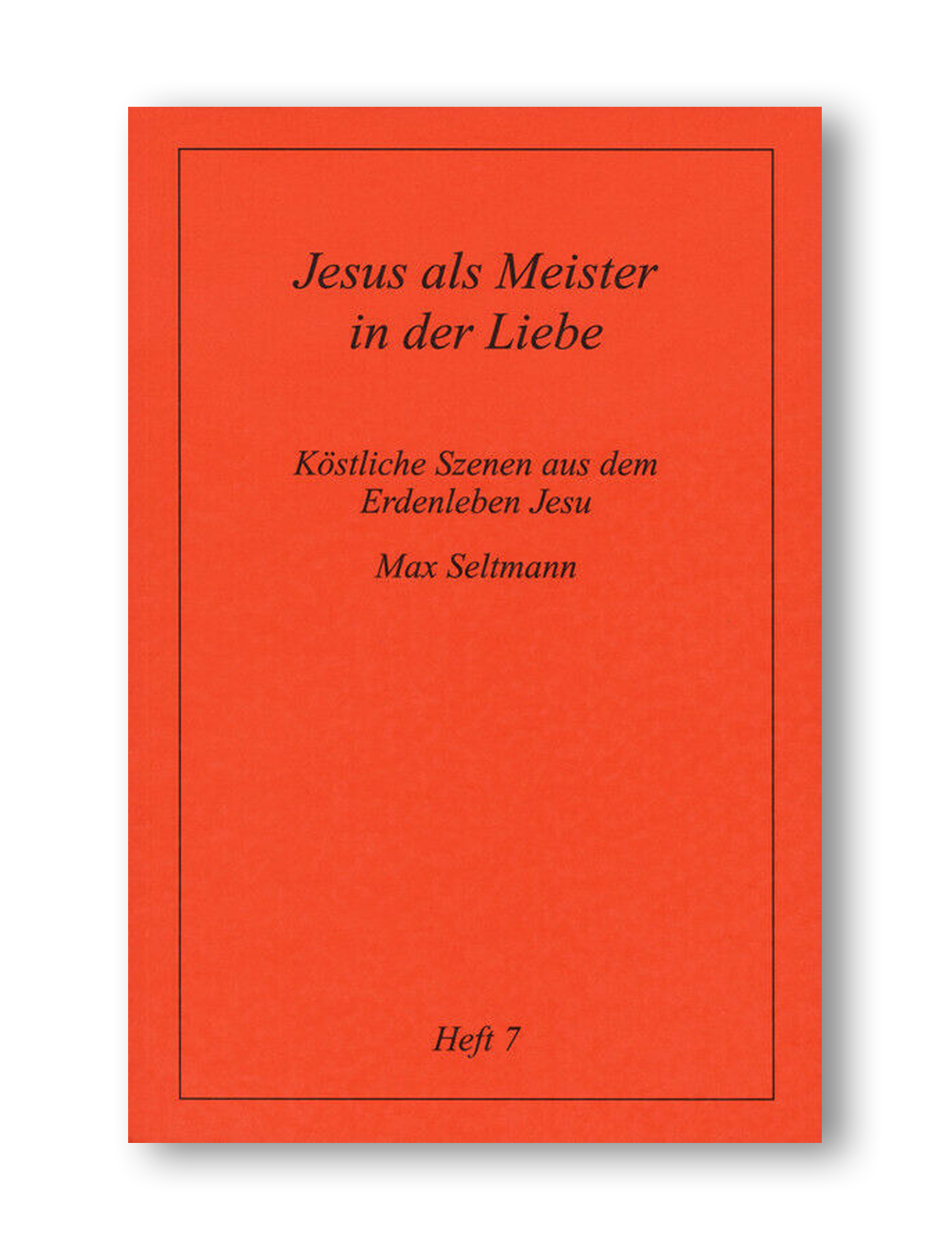 Jesus als Meister in der Liebe